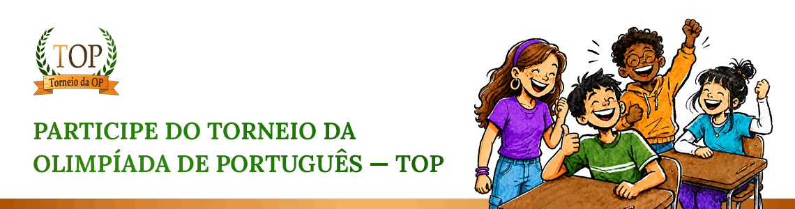Participe do Torneio da Olimpíada de Português — TOP